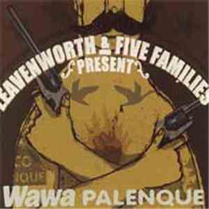 Leavenworth , Five Families - Wawa Palenque download mp3 flac