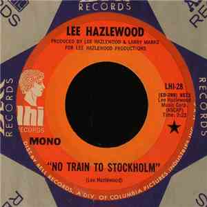 Lee Hazelwood - No Train To Stockholm download mp3 flac