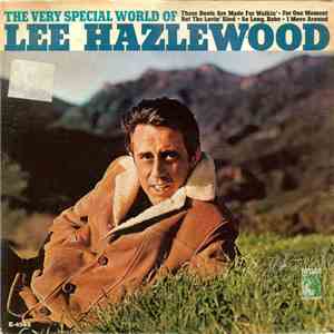 Lee Hazlewood - The Very Special World Of Lee Hazlewood download free
