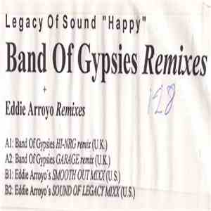 Legacy Of Sound - Happy (Band Of Gypsies Remixes) download free