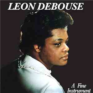 Leon Debouse - A Fine Instrument download free