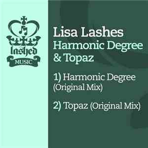 Lisa Lashes - Harmonic Degree & Topaz download free
