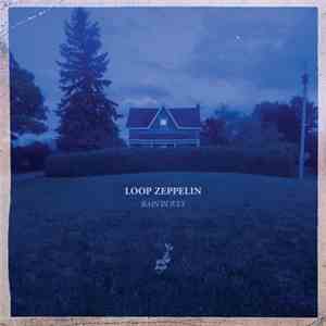 Loop Zeppelin - Rain In July download free