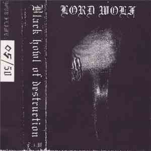 Lord Wolf - Black Howl Of Destruction download mp3 flac
