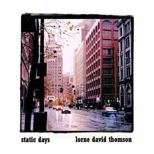 Lorne David Thomson - Static Days download mp3 flac