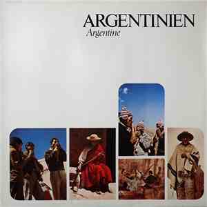 Los Cantores De Quilla Huasi, Ariel Ramirez, Tránsito Cocomarola, Eduardo Falú, Los Fronterizos - Argentinien = Argentine download mp3 flac