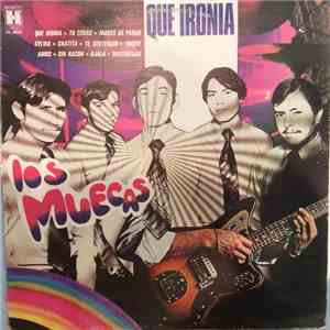 Los Muecas - Que Ironia download free