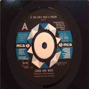 Louisa Jane White - If You Only Need A Friend download free