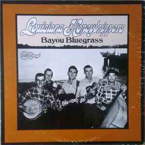 Louisiana Honeydrippers - Bayou Bluegrass download free