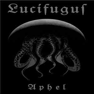Lucifugus - Aphel download free