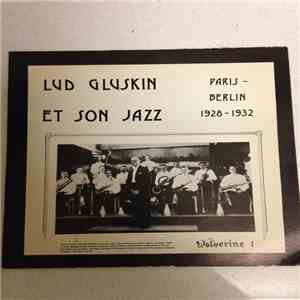 Lud Gluskin Et Son Jazz - Paris - Berlin 1928-1932 download free