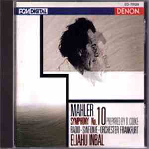 Mahler - Radio-Sinfonie-Orchester Frankfurt, Eliahu Inbal - Symphony No. 10 (Prepared By D. Cooke) download mp3 flac