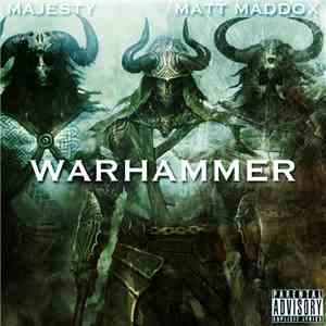 Majesty  & Matt Maddox - Warhammer download mp3 flac