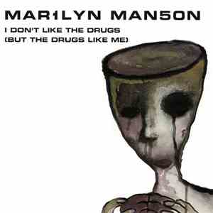 Mar1lyn Man5on - I Don't Like The Drugs (But The Drugs Like Me) download mp3 flac