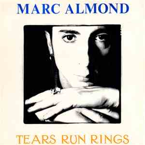 Marc Almond - Tears Run Rings download mp3 flac