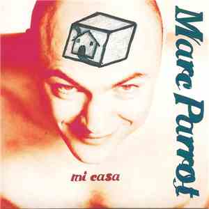 Marc Parrot - Mi Casa download mp3 flac