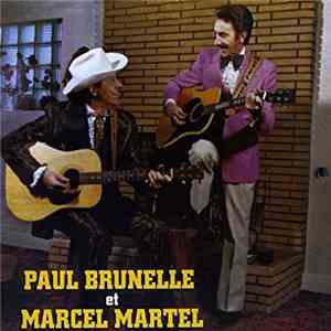 Marcel Martel, Paul Brunelle - Marcel Martel et Paul Brunelle download mp3 flac