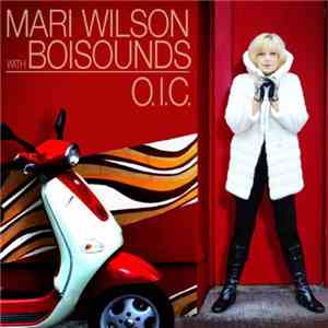 Mari Wilson With Boisounds - O.I.C. download free