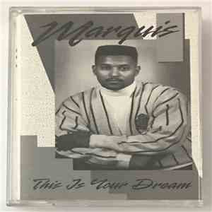 Marquis  - This Is Your Dream download mp3 flac