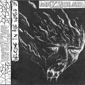 Mazzolata - Welcome In The World Of download free