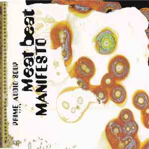 Meat Beat Manifesto - Prime Audio Soup download mp3 flac
