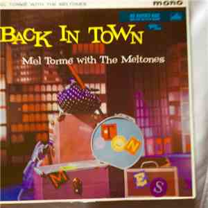 Mel Tormé with The Meltones - Back In Town download mp3 flac