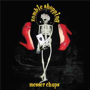 Messer Chups - Zombie Shopping download mp3 flac