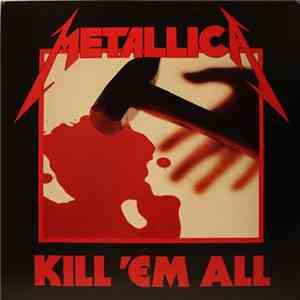 Metallica - Kill 'Em All download mp3 flac
