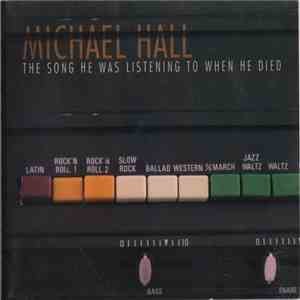Michael Hall - The Song He Was Listening To When He Died download mp3 flac