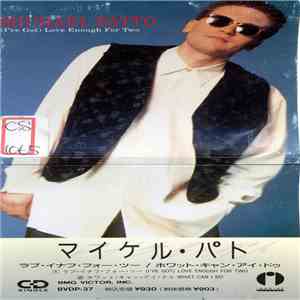 Michael Patto - (I've Got) Love Enough For Two download mp3 flac