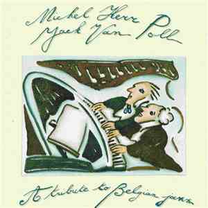 Michel Herr, Jack van Poll - A Tribute To Belgian Jazz download mp3 flac