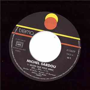 Michel Sardou - Selon Que Vous Serez, Etc... , Etc... download mp3 flac