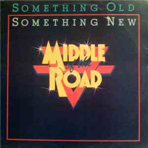 Middle Of The Road - Something Old Something New download mp3 flac