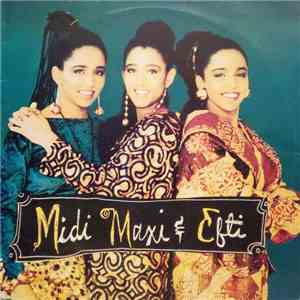 Midi, Maxi & Efti - Midi, Maxi & Efti download free