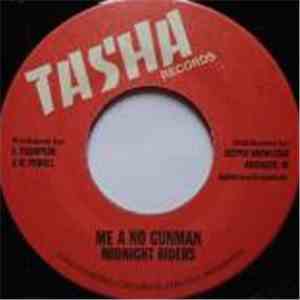 Midnight Riders - Me A No Gunman download free