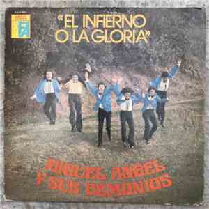 Miguel Angel Y Sus Demonios - El Infierno O La Gloria download mp3 flac