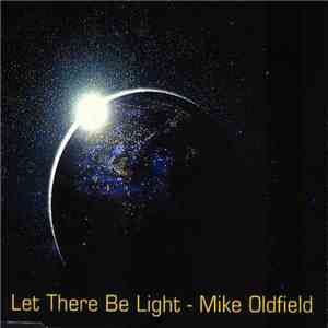 Mike Oldfield - Let There Be Light download mp3 flac