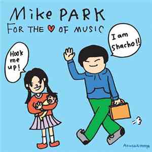 Mike Park - For The Love Of Music download mp3 flac