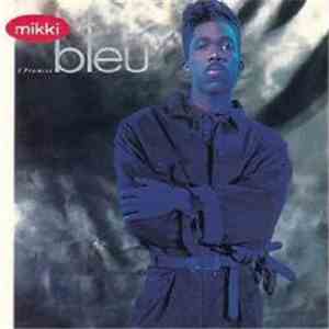 Mikki Bleu - I Promise download mp3 flac
