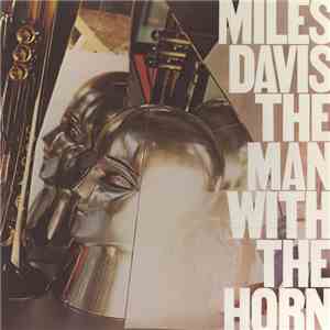 Miles Davis - The Man With The Horn download mp3 flac