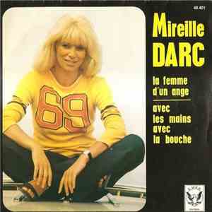 Mireille Darc - La Femme D'un Ange / Avec Les Mains Avec La Bouche download mp3 flac