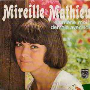 Mireille Mathieu - Emmène-Moi Demain Avec Toi download mp3 flac