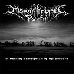 Misanthropic Path - A Bluntly Description Of The Present download mp3 flac