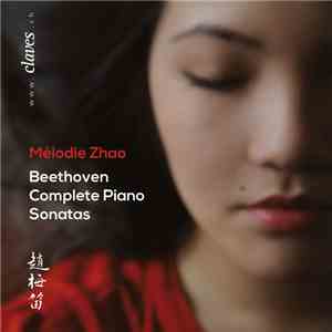 Mélodie Zhao - Beethoven Complete Piano Sonatas download mp3 flac