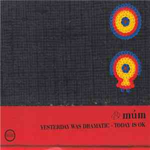 múm - Yesterday Was Dramatic - Today Is OK download mp3 flac
