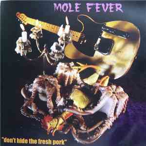 Mole Fever - "don't hide the fresh pork" download free