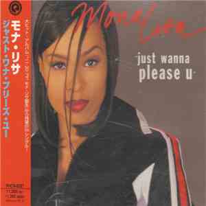 Mona Lisa  - Just Wanna Please U download mp3 flac