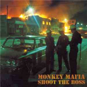 Monkey Mafia - Shoot The Boss download mp3 flac