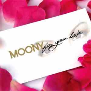Moony - For Your Love (Part 1) download mp3 flac