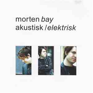 Morten Bay - Akustisk / Elektrisk download mp3 flac